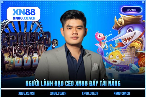 Người lãnh đạo CEO XN88 đầy tài năng