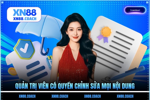 Quản trị viên có quyền chỉnh sửa mọi nội dung